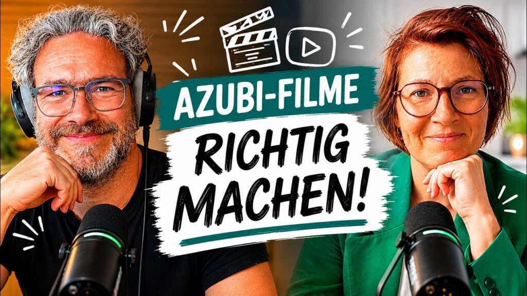 Folge 53 – Azubi-Filme richtig machen