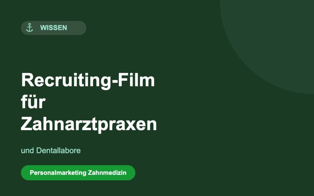 Recruiting-Film für Zahnarztpraxen und Dentallabore – Schwarzwald Anker
